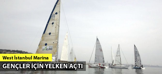 West İstanbul Marina gençler için yelken açtı