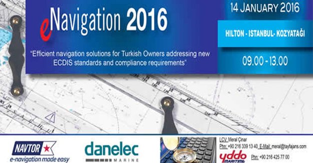 E-Navigation 2016 hazırlıkları sürüyor