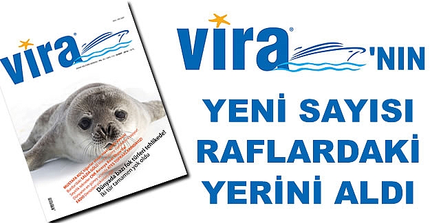 Vira'nın şubat sayısı çıktı