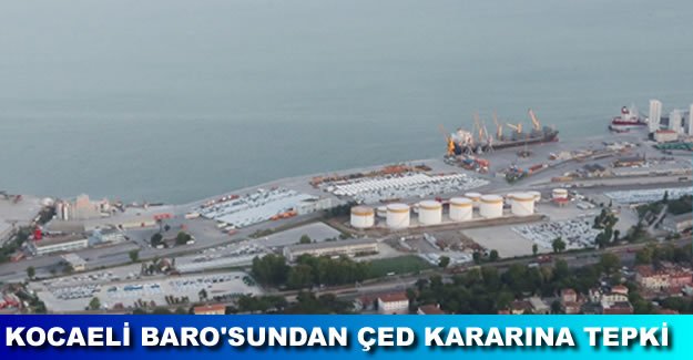 Kocaeli Barosu'ndan Valiliğin Safi Port kararına tepki