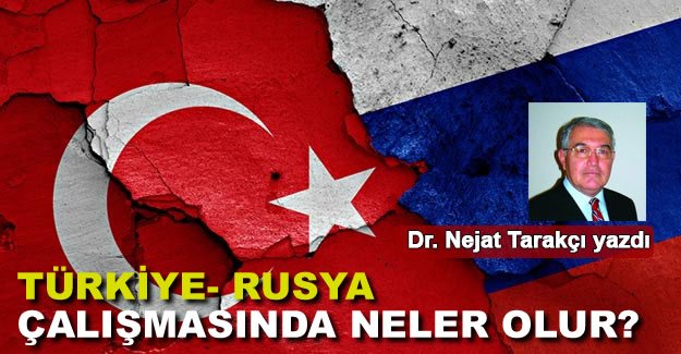 Türkiye - Rusya çatışmasında neler olur?