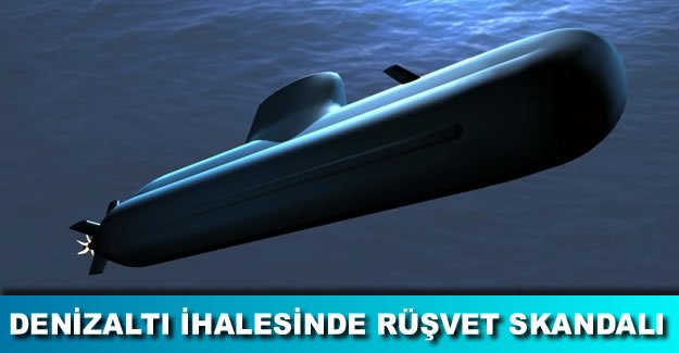 Denizaltı ihalesinde rüşvet iddiası ortalığı karıştırdı