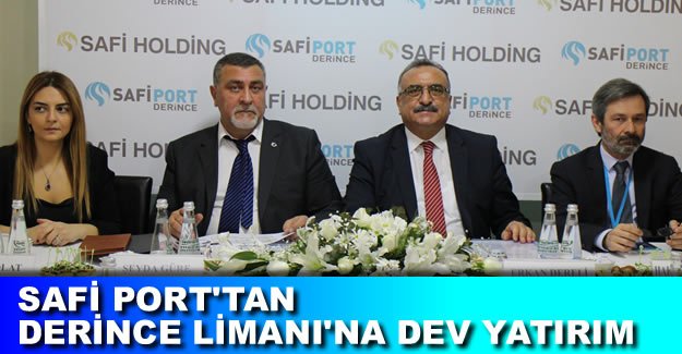 Derince Limanı altın günlerini Safi Port olarak yaşıyacak