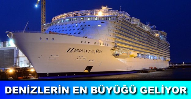 Harmony of the Seas, sefere çıkmak için gün sayıyor