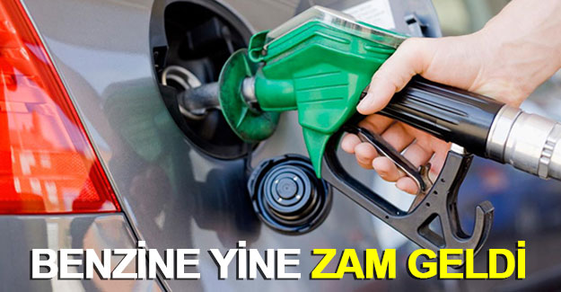 Benzine yine zam geldi