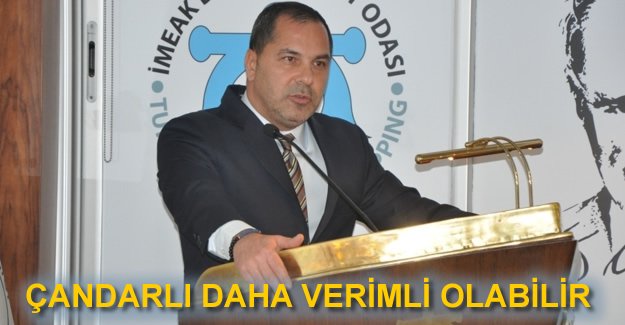 Yusuf Öztürk: Çandarlı Limanı serbest ticaret bölgesi olabilir