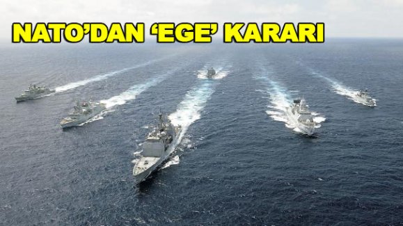 NATO üyeleri 'Ege Denizi' konusunda karar birliğine vardı