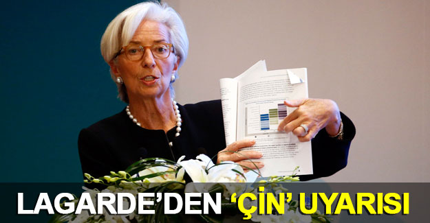 IMF Başkanı Lagarde'den "Çin" uyarısı