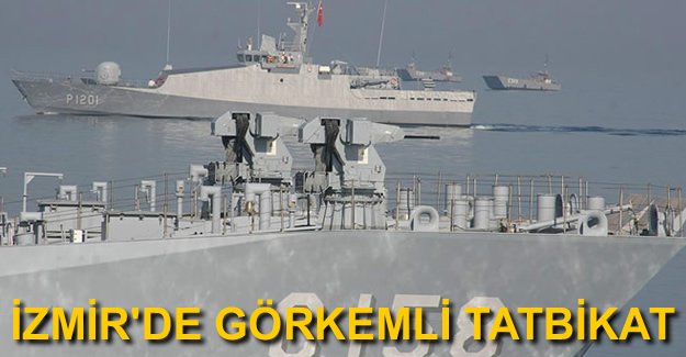 İzmir Körfezi'nde görkemli tatbikat