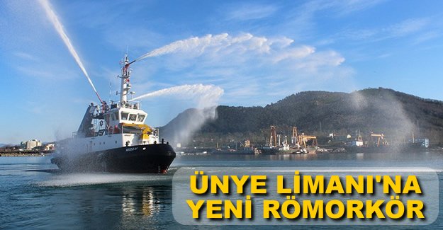 Ünye Limanı'nda yangın söndürme sistemli römorkör hizmete girdi