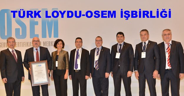 Türk Loydu-OSEM ile işbiriği yaptı