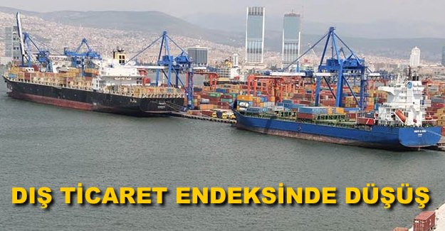 Dış ticaret endeksinde düşüş