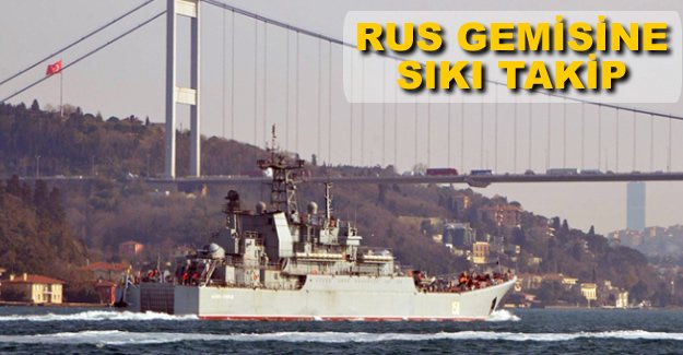 Rus gemisi bu kez ‘uçaksavar’ ile geçti