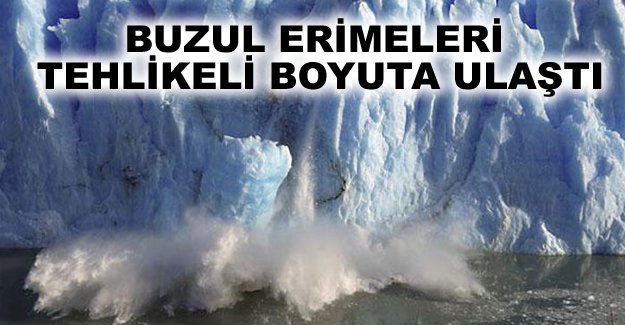 Eriyen buzullar yükselen deniz seviyesi insanı tehdit ediyor