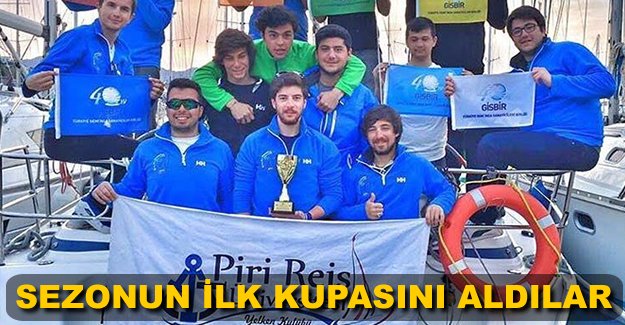 Pîrî Reis Üniversitesi Yelken Kulübü sezona kupayla giriş yaptı