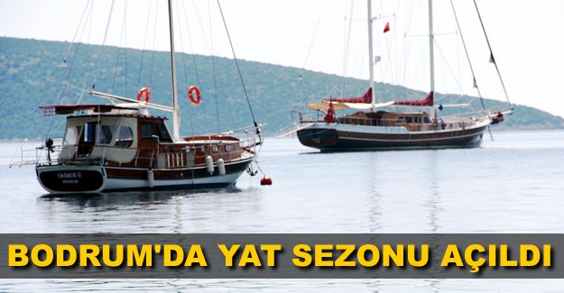 Lüks yat ve tekneler Bodrum sahillerine gelmeye başladı