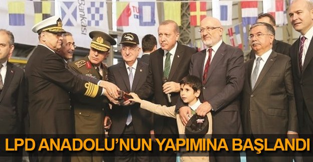 Çok Maksatlı Amfibi Hücum Gemisi Anadolu'nun yapımına başlandı