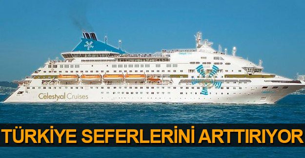 Celestyal Cruises, Türkiye seferlerini artıracak