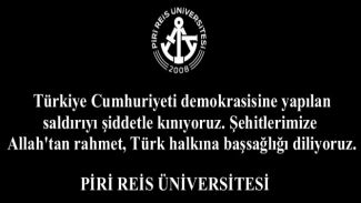 Piri Reis Üniversitesi: Demokrasisine yapılan saldırıyı şiddetle kınıyoruz