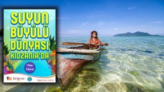 “Suyun Büyülü Dünyası”nı keşfe çıkın