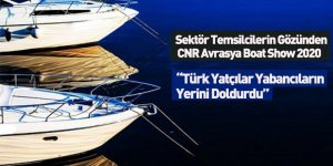 Sektör temsilcilerin gözünden CNR Avrasya Boat Show 2020
