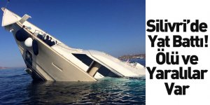 Silivri'de Yat Battı, 2 Kişi Yaşamını Yitirdi