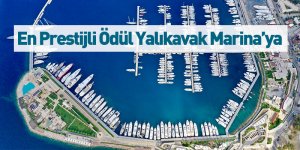 En Prestijli Ödül Yalıkavak Marina'ya