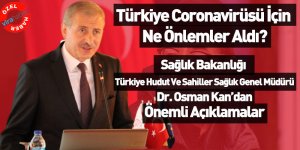 Türkiye Coronavirüsü için Ne Önlemler Alındı?