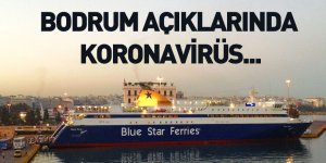 Bodrum Açıklarındaki Gemide Koronavirüs Tespit Edildi