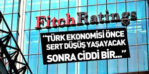 Fitch: Türkiye Ekonomisi Yükselişe Geçecek