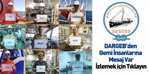 DARGEB’den Gemi İnsanlarına Mesaj Var