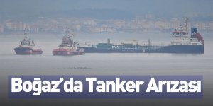 Boğaz’da Tanker Arızası
