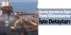 Hurda Gemilerle İlgili Yeni Düzenleme