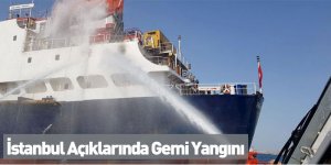 İstanbul Açıklarında Gemi Yangını