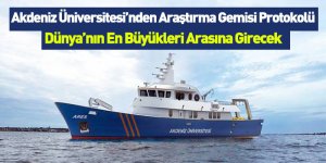 Akdeniz Üniversitesi’nden Araştırma Gemisi Protokolü!