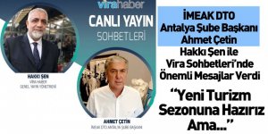 İMEAK DTO Antalya Şube Başkanı Ahmet Çetin Hakkı Şen İle Vira Sohbetleri'nin Konuğu Oldu