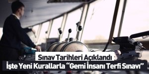 Gemi İnsanı Terfi Sınavları 1 Haziran'da başlıyor