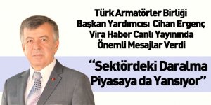 Türk Armatörler Birliği Başkan Yardımcısı Cihan Ergenç Vira Haber'in Konuğu Oldu