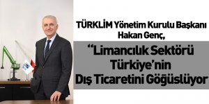 Limancılık Sektörü Türkiye’nin Dış Ticaretini Göğüslüyor