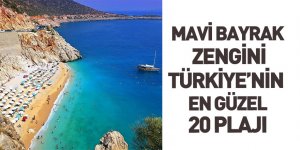 Türkiye’nin en güzel 20 plajı