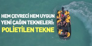 Hem Çevreci Hem Uygun Yeni Çağın Tekneleri: Polietilen Tekne