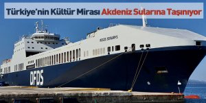 Türkiye’nin Kültür Mirası Akdeniz Sularına Taşınıyor