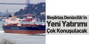 Beşiktaş Group Alba Tankers ile Ortak Oldu