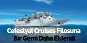Celestyal Cruises Filosuna Bir Gemi Daha Eklendi