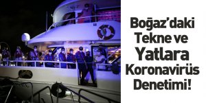 İstanbul'da Tekne ve Yatlara Koronavirüs Denetimi