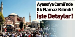 Ayasofya Camii'nde İlk Cuma Kılındı