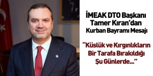 İMEAK Deniz Ticaret Odası Başkanı Tamer Kıran'dan Kurban Bayramı Mesajı