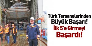Türk Tersaneleri Özel Amaçlı Projelerde Dünyada İlk 5'e Yükseldi
