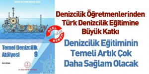 Denizcilik Öğretmenlerinden Türk Denizcilik Eğitimine Büyük Katkı