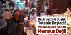 Balık Sezonu Düşük Taleple Açıldı